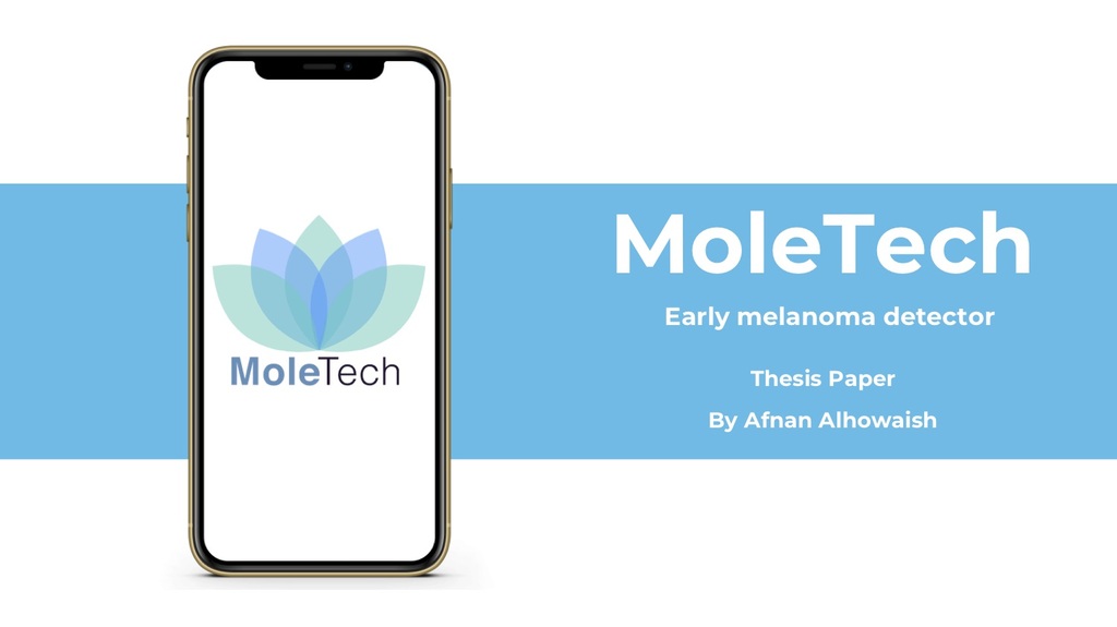 MoleTech; an innovative early detector for Melanoma by Afnan Alhowaish
